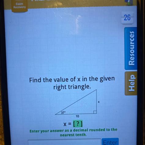 Find The Value Of X In The Given Right Triangle Enter Your Answer As A