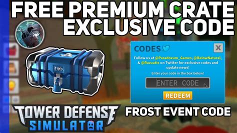 FROST EVENT CODE Free Premium Crate In Tower Defense Simulator YouTube