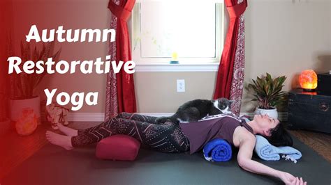 Autumn Restorative Yoga GATHER 40 Mins YouTube