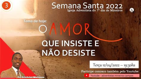 Semana Santa 2022 O Amor Vive Tema O Amor que Insiste e NÃO