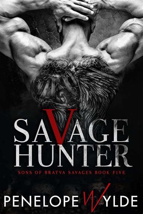 Savage Hunter A Dark Mafia Second Chance Romance Bratva Savages Book