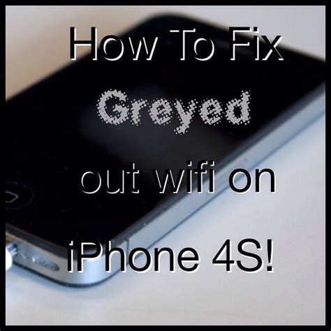 How To Fix Greyed Out Wifi On IPhone 4S Musely