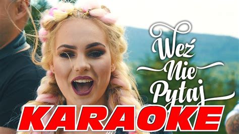 Weź Nie Pytaj Cicha Woda KARAOKE YouTube