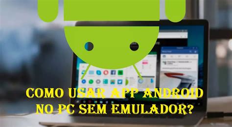 Como Instalar O Android No Pc Android X E Emuladores Tecnoblog