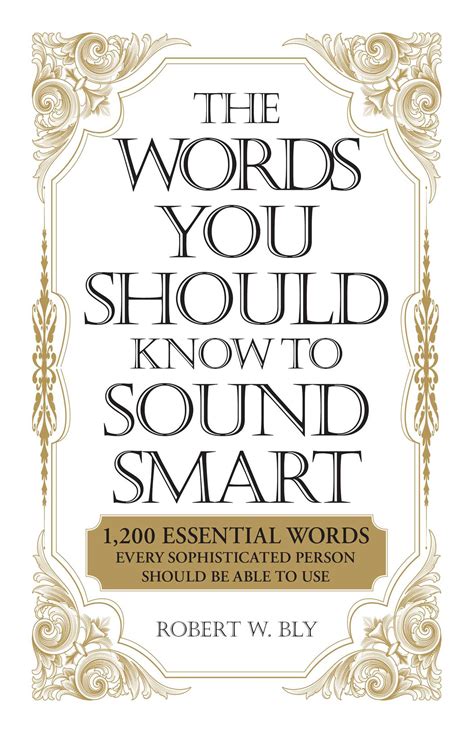 The Words You Should Know To Sound Smart Ebook By Robert W Bly