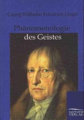 Ph Nomenologie Des Geistes Von Georg Wilhelm Friedrich Hegel Bei B Cher