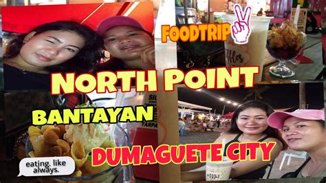 First Time Gumala Sa North Point Bantayan Dumaguete City Gecamino