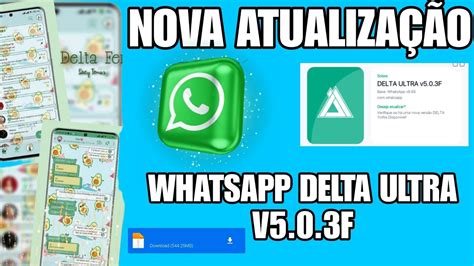 SAIU NOVA ATUALIZAÇÃO DO WHATSAPP DELTA ULTRA V5 0 3F NOVAS