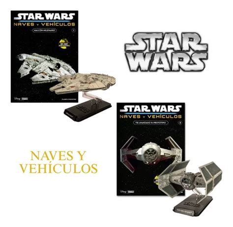 Colecci N Star Wars Naves Y Veh Culos Fasc Culos Y Env O Gratis