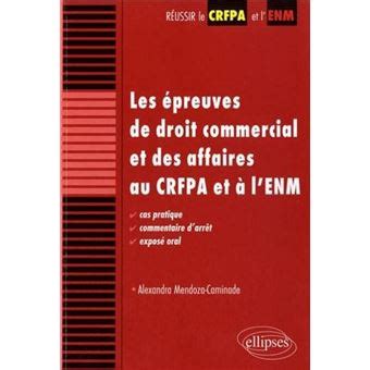 Les Preuves De Droit Commercial Et Des Affaires Au Crfpa Et L Enm