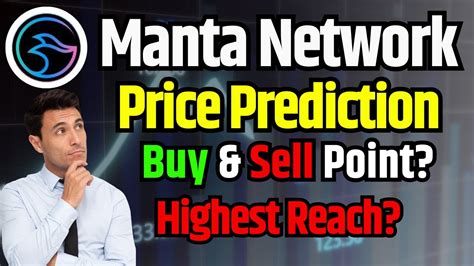 MANTA NETWORK PRICE PREDICTION 2024 अभ खरद और हलड कर MANTA