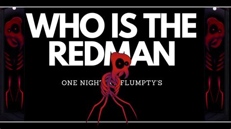 The Redman Explained One Night At Flumpty S Youtube