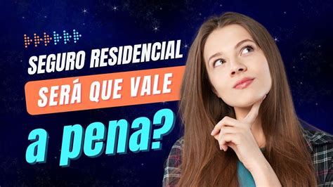 Como Funciona Seguro Residencial Seguro Residencial Como Funciona