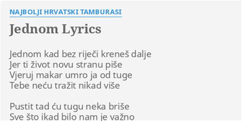 JEDNOM LYRICS by NAJBOLJI HRVATSKI TAMBURASI Jednom kad bez riječi