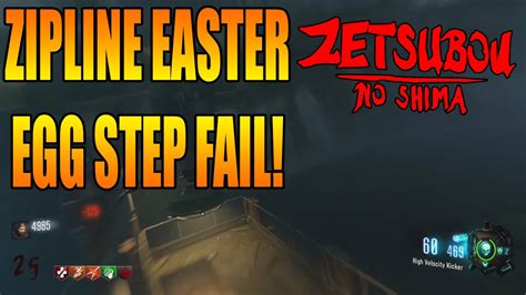 ZIPLINE EASTER EGG STEP FAIL ON ZETSUBOU NO SHIMA Call Of Duty