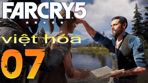 Việt Hóa Far Cry 5 Tập 7 Lễ Chuộc Tội YouTube