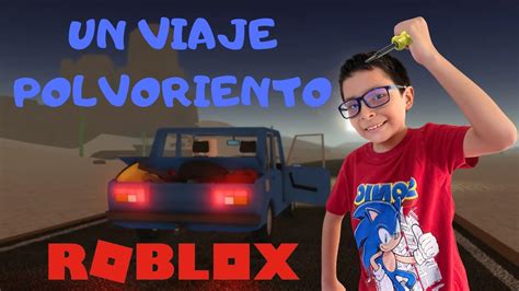 A Todo Motor Explorando Viaje Polvoriento En Roblox YouTube