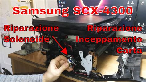 Samsung Scx Riparazione Sistema Di Pick Up Carta Youtube