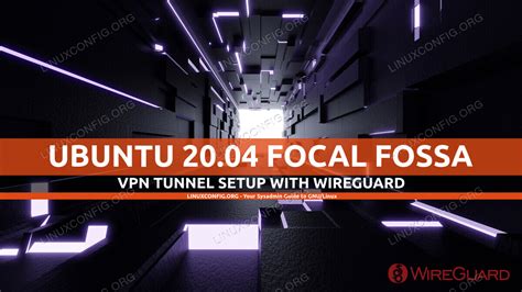 How To Create A VPN On Ubuntu 20 04 Using Wireguard LinuxConfig