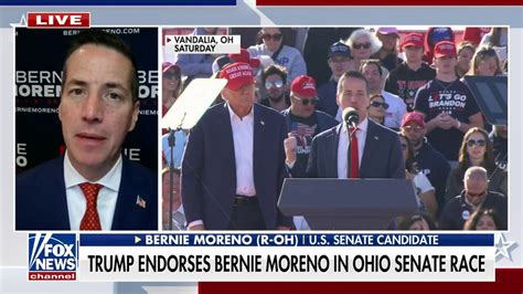 Trump Backed Ohio Senate Candidate Bernie Moreno Voters Want America