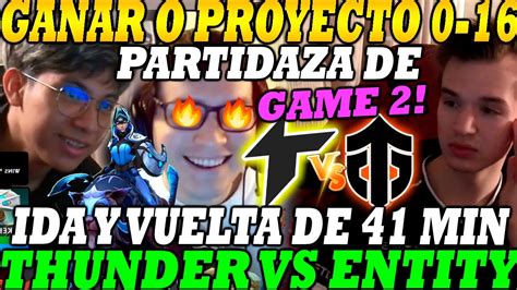 THUNDER AWAKEN VS ENTITY GAME 2 BO2 GANAR O PROYECTO 0 16 The