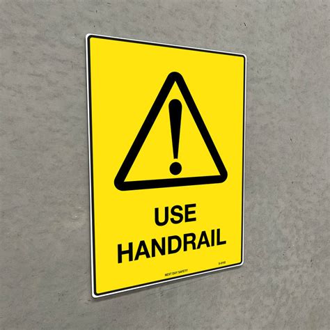warning  handrail sign  day safety