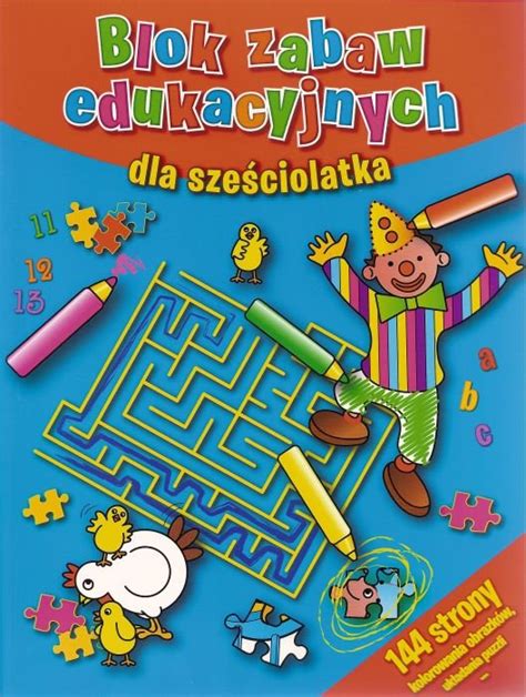 Blok zabaw edukacyjnych dla sześciolatka Opracowanie zbiorowe