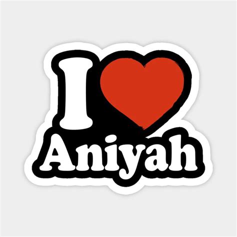 I Love Aniyah Sticker In Black And Red With A Heart On It