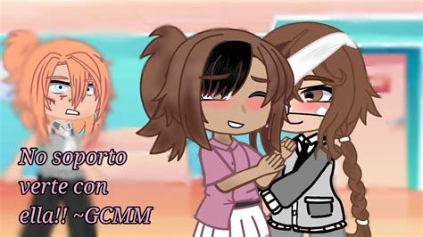 No Soporto Verte Con Ella PARTE 2 GCMM Yuri Girls Love GL YouTube