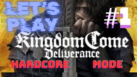 Kingdom Come Deliverance St Time Hardcore Playthrough Let S Play