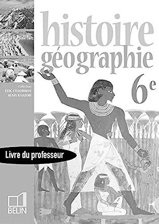 Amazon fr Histoire géographie 6e Livre du professeur Chaudron