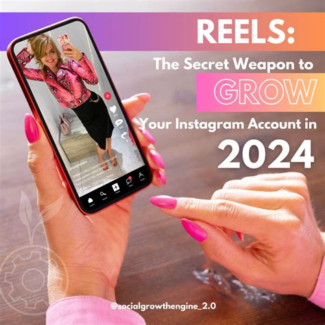 Reels The Secret Weapon To Grow Your Instagram Account In 2024