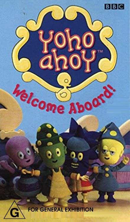 Yoho Ahoy Welcome Aboard 2000 Aus Vhs By Jackimo2007 On Deviantart