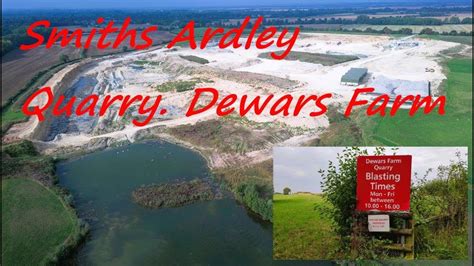 Smiths Ardley Quarry Dewars Farm YouTube