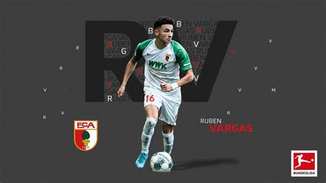 Who Is Ruben Vargas Augsburgs Nextgen Switzerland Star Bundesliga