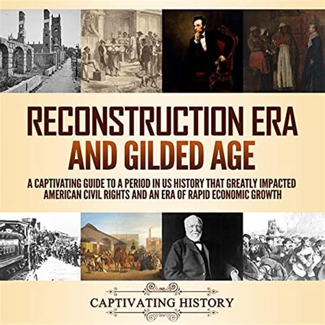 Reconstruction Era And Gilded Age Audiobook Free With Trial