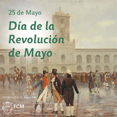 25 De Mayo Día De La Revolución De Mayo” Facultad De Ciencias Médicas