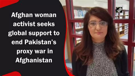 Afghan Woman Activist Seeks Global Support To End Pakistans Proxy War