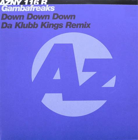 Gambafreaks Down Down Down Da Klubb Kings Remix 2000 Vinyl Discogs