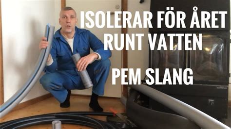 Isolerar PEM slang för året runt vatten YouTube