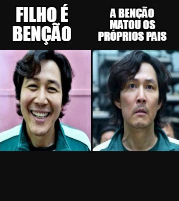 Meme Creator Funny Filho Ben O A Ben O Matou Os Pr Prios Pais