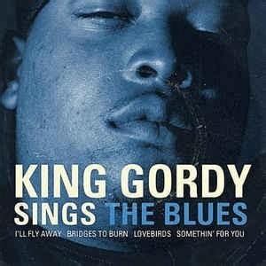 King Gordy Lyrics, Songs, and Albums | Genius