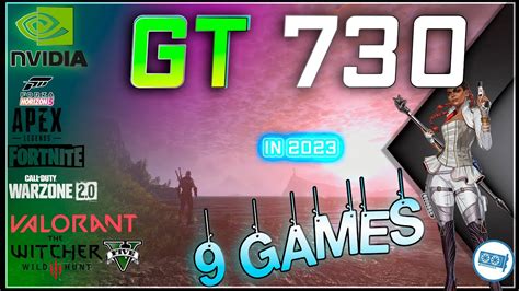 Nvidia Geforce Gt 730 Gddr5 In 9 Games 2023 Youtube