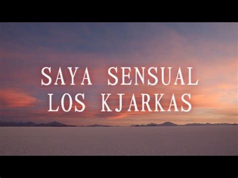 Los Kjarkas Saya Sensual Letra Lyric YouTube