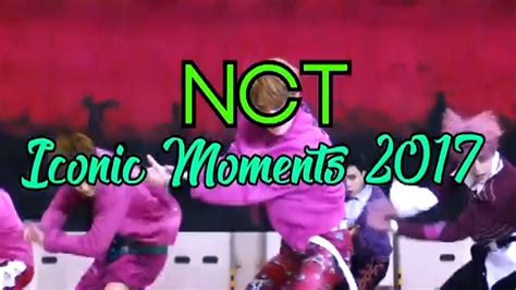 NCT Iconic Moments 2017 YouTube