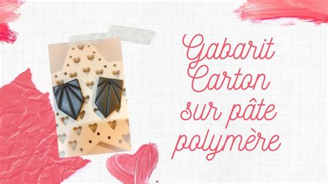 Comment Faire Une Création En Pâte Polymère à Partir Dun Gabarit En