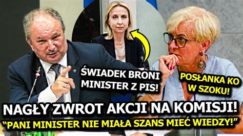 Zwrot Akcji Na Komisji Pani Minister Nie Mia A Szans Mie Wiedzy