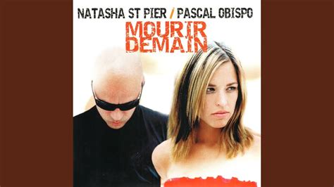 Mourir Demain Feat Natasha St Pier YouTube