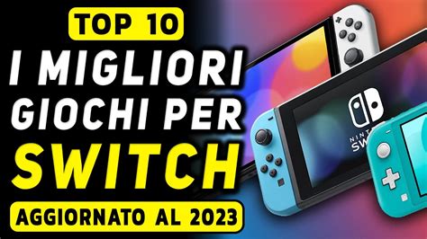 Top I Migliori Giochi Per Nintendo Switch Nel Youtube