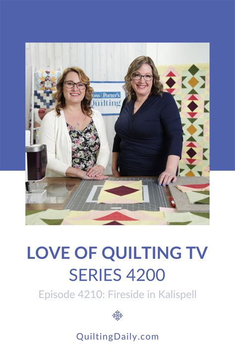 Love Of Quilting Series 4200 Episode 4210 Fireside In Kalispell